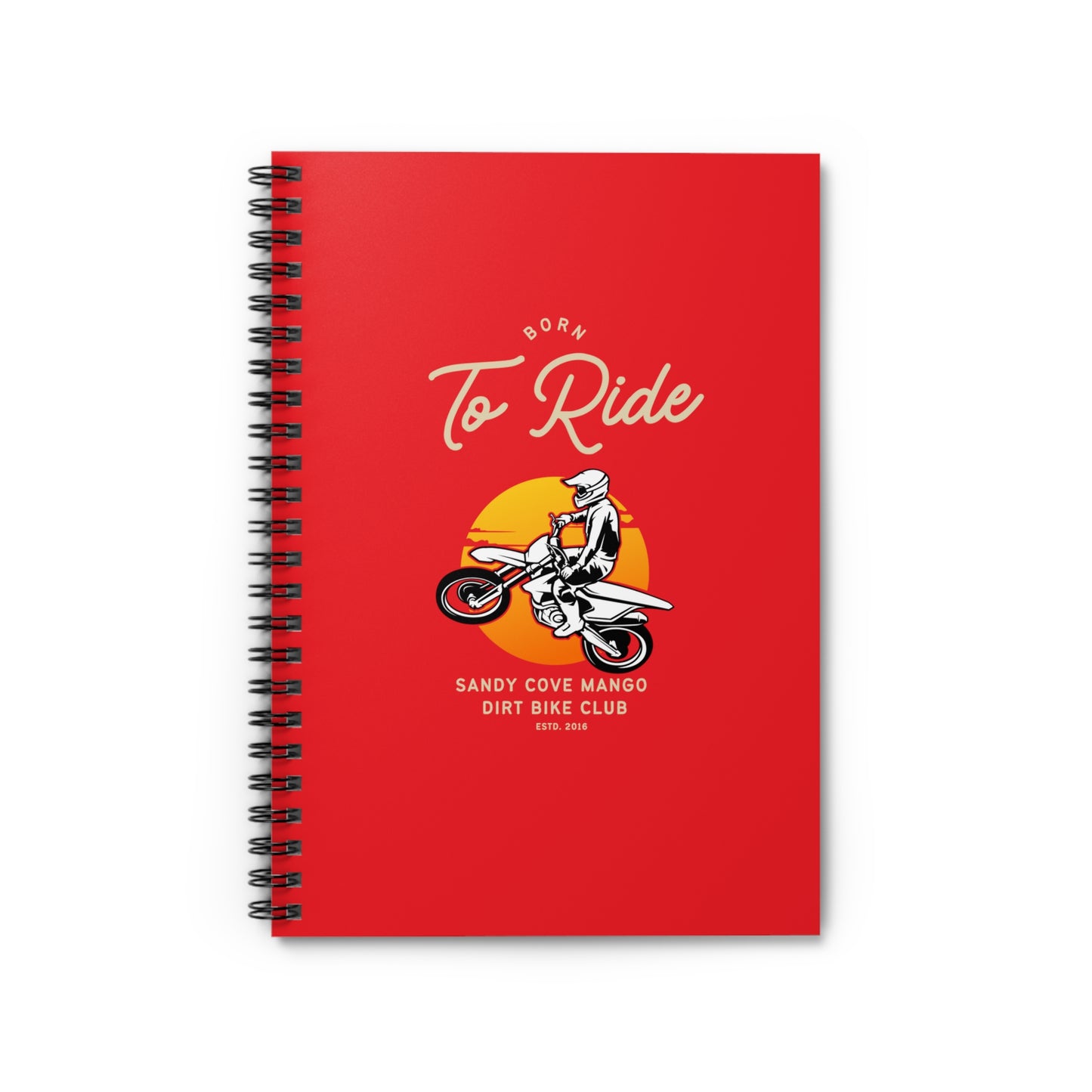 Sandy Cove Mango Born to Ride Dirt Bike Club Spiral Notebook - Ruled Line (Printed in USA)