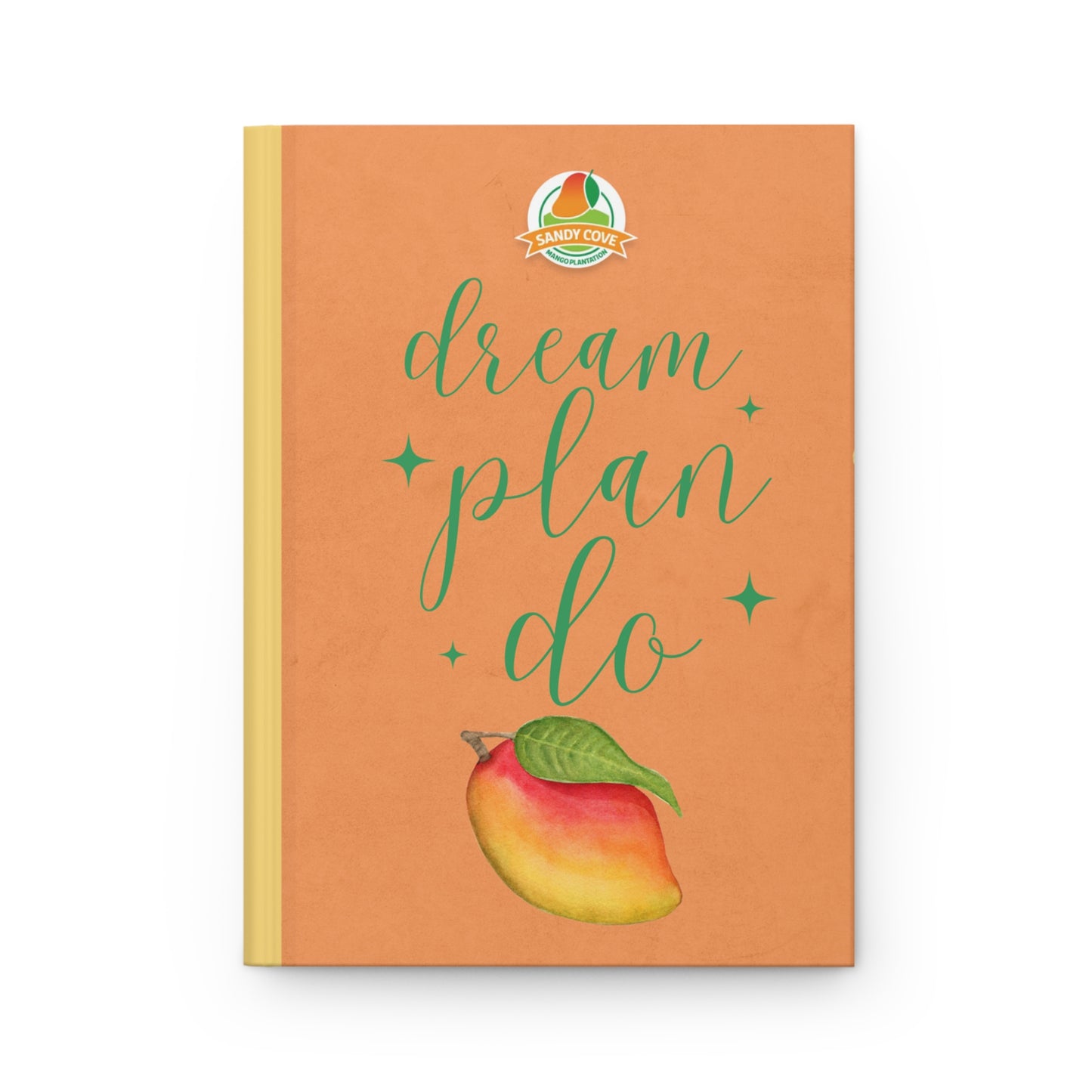 Sandy Cove Mango Plantation Dream Plan Do Hardcover Journal Matte (Printed in USA)