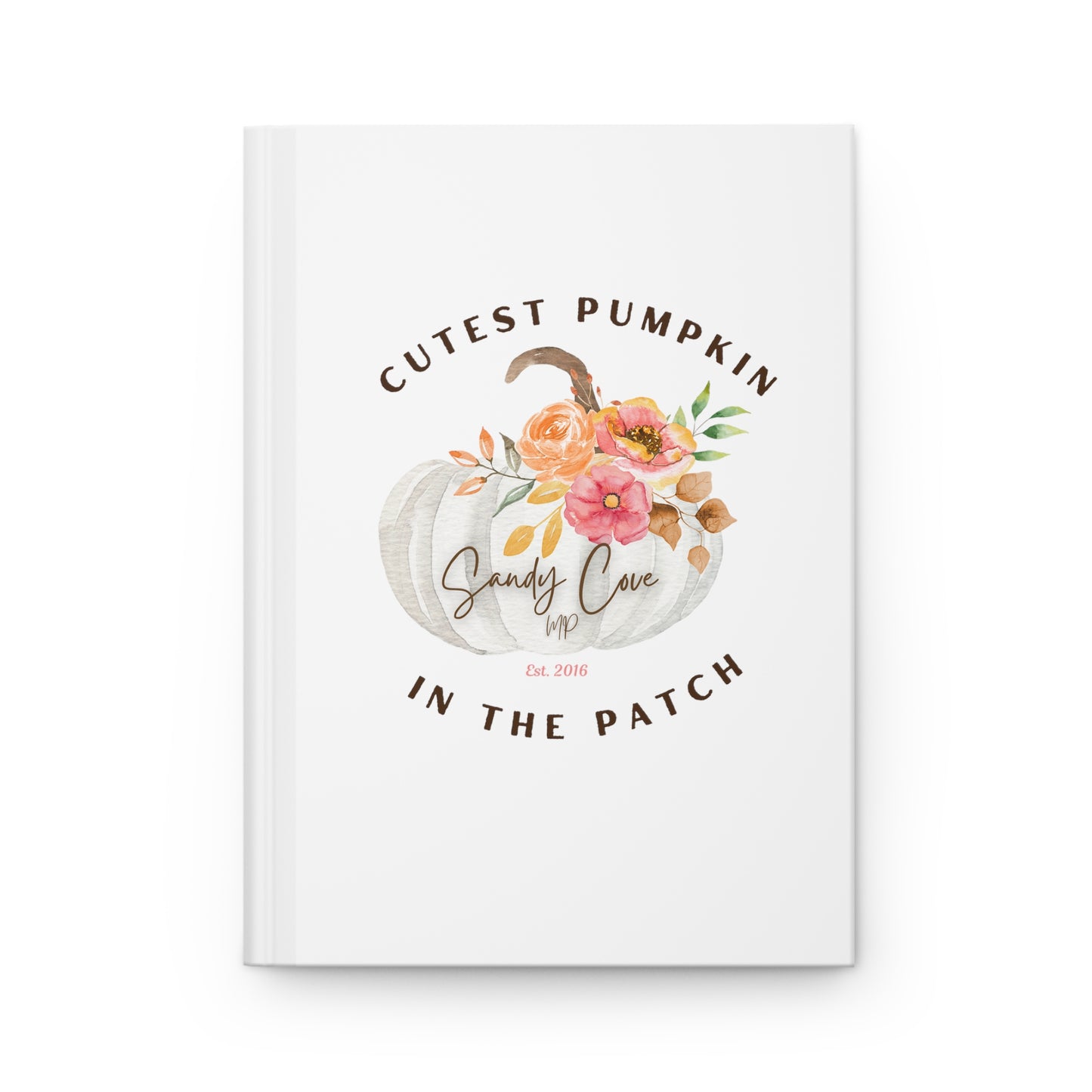 Sandy Cove MP Cutest Pumpkin in the Patch Hardcover Journal Matte (Printed in USA)