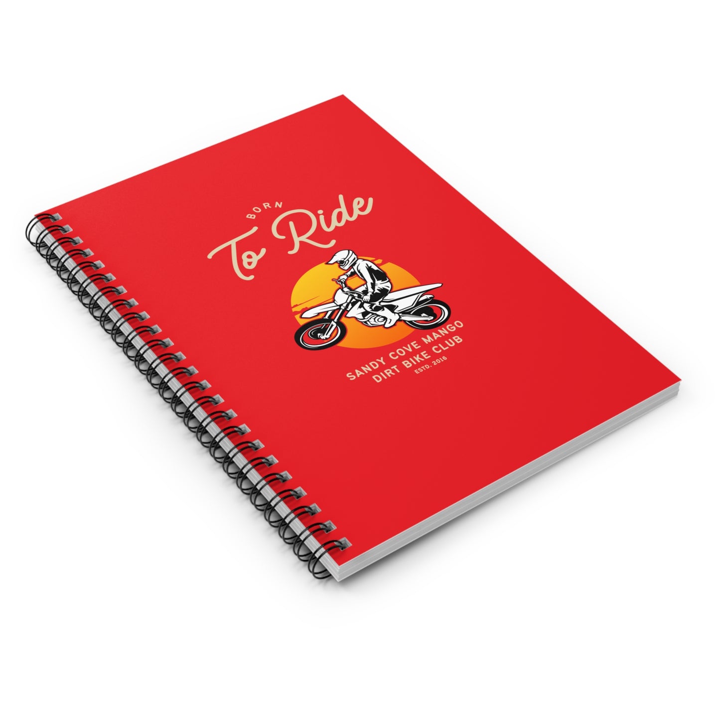 Sandy Cove Mango Born to Ride Dirt Bike Club Spiral Notebook - Ruled Line (Printed in USA)